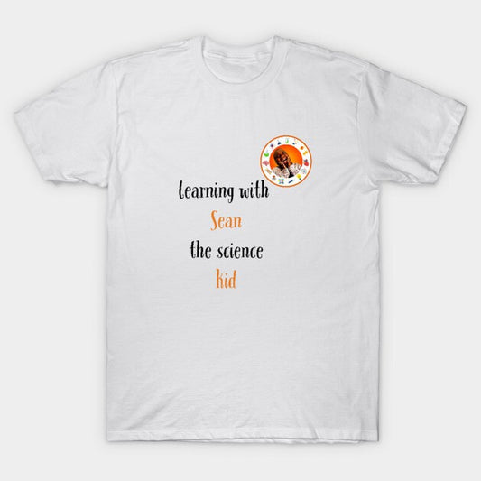 learning with Sean the science kid T-Shirt (Male Fit)