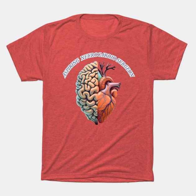 Aspiring "Neurocardio" Surgeon T-Shirt (Male Fit)