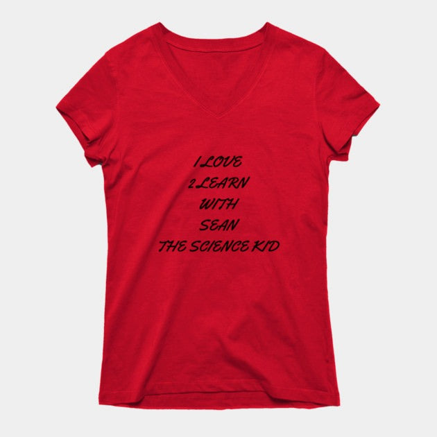 I love 2 learn with Sean The Science Kid T-Shirt (Female Fit)