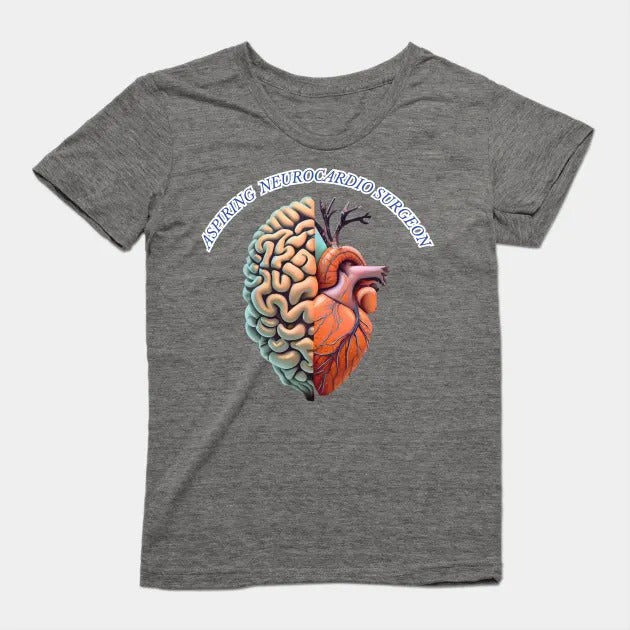 Aspiring "Neurocardio" Surgeon T-Shirt (Female Fit)