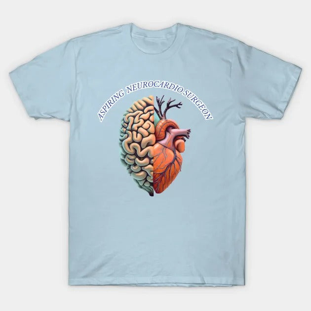 Aspiring "Neurocardio" Surgeon T-Shirt (Male Fit)
