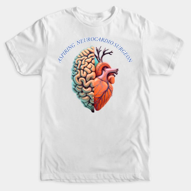 Aspiring "Neurocardio" Surgeon T-Shirt (Male Fit)