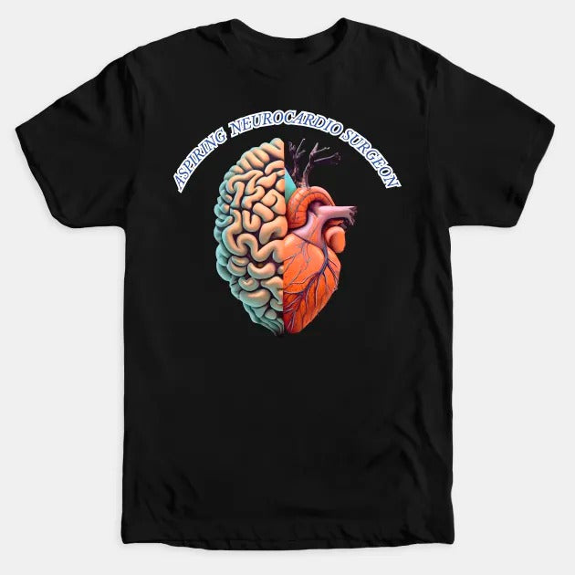 Aspiring "Neurocardio" Surgeon T-Shirt (Male Fit)