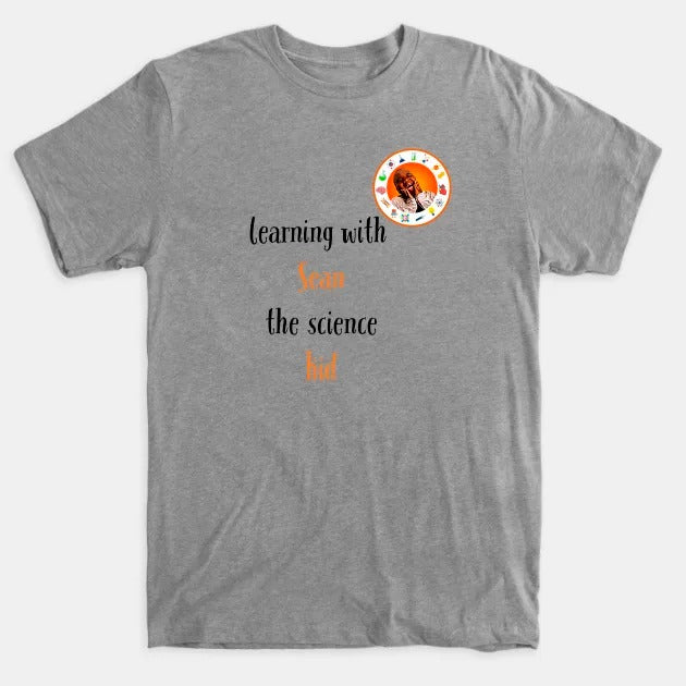 learning with Sean the science kid T-Shirt (Male Fit)