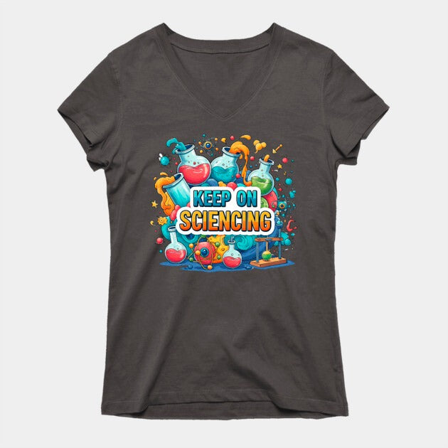 Keep on Sciencing! T-Shirt (Female Fit)