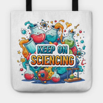 Keep on Sciencing! Tote