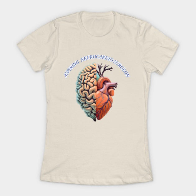 Aspiring "Neurocardio" Surgeon T-Shirt (Female Fit)