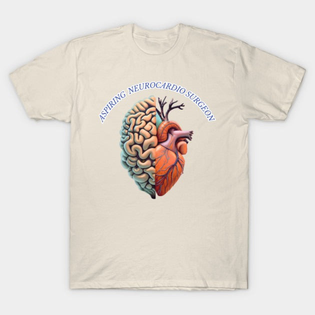 Aspiring "Neurocardio" Surgeon T-Shirt (Male Fit)
