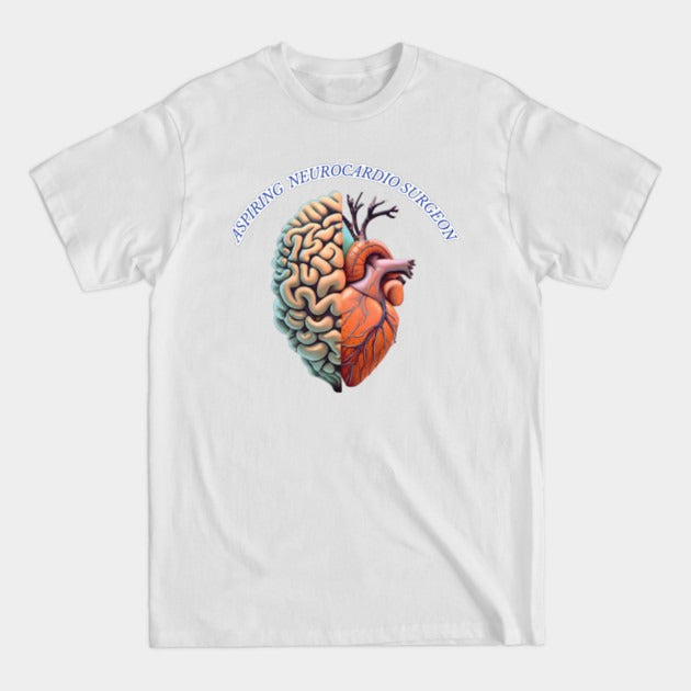 Aspiring "Neurocardio" Surgeon T-Shirt (Male Fit)