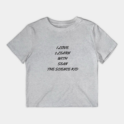 I love 2 learn with Sean The Science Kid T-Shirt (Female Fit)