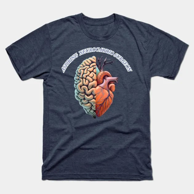 Aspiring "Neurocardio" Surgeon T-Shirt (Male Fit)