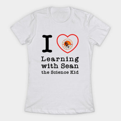 I <3 learning with Sean! T-Shirt (Female Fit)