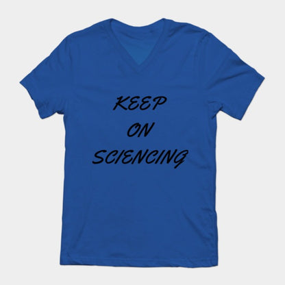Keep on sciencing T-Shirt (Male Fit)