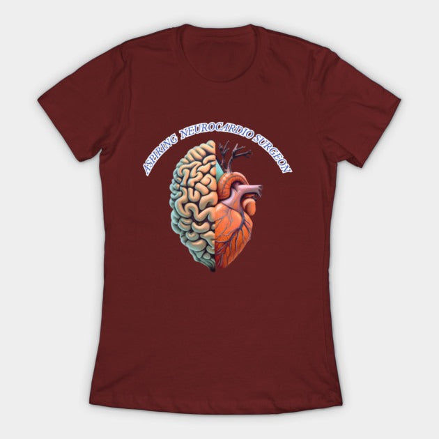 Aspiring "Neurocardio" Surgeon T-Shirt (Female Fit)