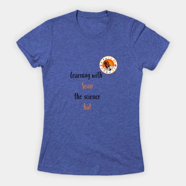 learning with Sean the science kid T-Shirt (Female Fit)